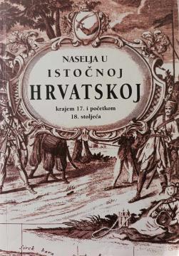 Naselja u Istočnoj Hrvatskoj krajem 17. i početkom 18. stoljeća