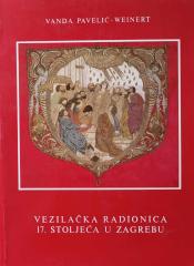 Vezilačka radionica 17. stoljeća u Zagrebu