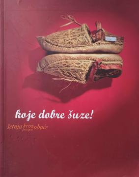 Koje dobre šuze - šetnja kroz povijest obuće