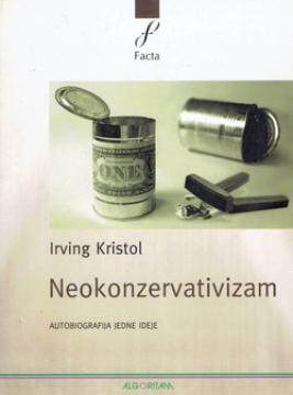 Neokonzervativizam - autobiografija jedne ideje