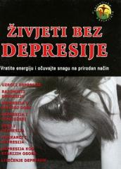Živjeti bez depresije: Kako povratiti snagu i entuzijazam na prirodan način
