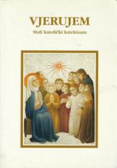 Vjerujem: Mali katolički katekizam