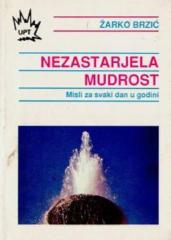 Nezastarjela mudrost: misli za svaki dan u godini