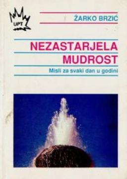 Nezastarjela mudrost: misli za svaki dan u godini