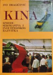 Kina - Između siromaštva i industrijskog razvitka