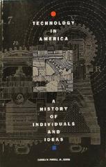 Technology in America - A History of Individuals and Ideas