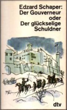 Der Gouverneur oder Der glückselige Schuldner