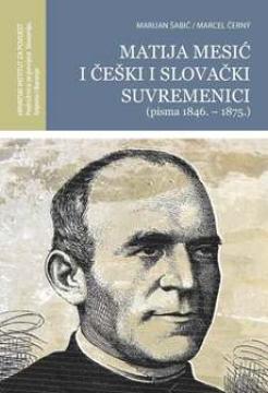 Matija Mesić i češki i slovački suvremenici (pisma 1846-1875)