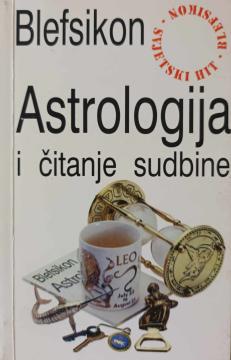 Blefsikon: Astrologija i čitanje sudbine