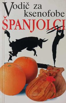 Vodič za ksenofobe – Španjolci