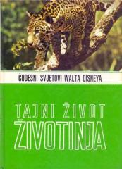 Čudesni svjetovi Walta Disneya - Tajni život životinja
