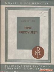 Noviji pisci hrvatski, knjiga 9 : Prve pripovijesti