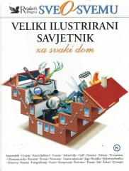 Sve o svemu: Veliki ilustrirani savjetnik za svaki dom