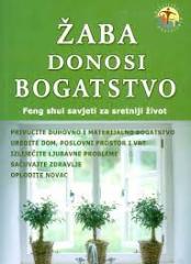 Žaba donosi bogatstvo, Feng Shui savjeti za sretan život