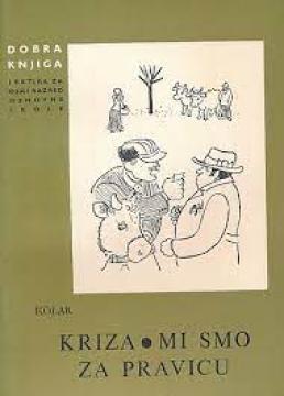 Kriza, Mi smo za pravicu