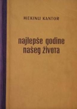 Najlepše godine našeg života