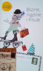 Blizine, nigdine i fritule