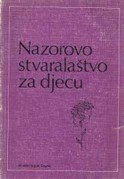 Nazorovo stvaralaštvo za djecu u svjetlu suvremene kritike i metodike