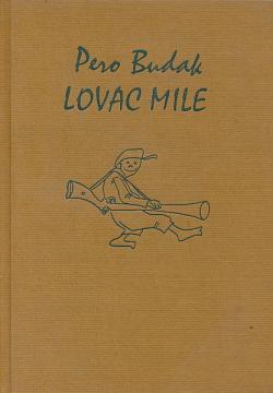 Lovac Mile i druge pjesme za djecu