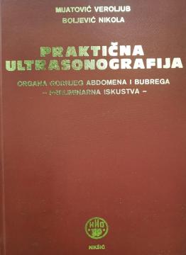 Praktična ultrasonografija organa gornjeg abdomena i bubrega