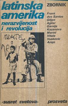 Latinska Amerika : nerazvijenost i revolucija