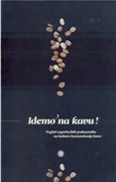 Idemo na kavu!