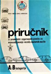 Priručnik iz prometnih i sigurnosnih pravila za osposobljavanje vozača motornih vozila A i B kategorije