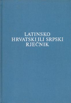 Latinsko-hrvatski ili srpski rječnik