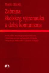 Zabrana školskog vjeronauka u doba komunizma