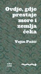 Ovdje, gdje prestaje more i zemlja čeka