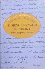 U sjeni procvalih djevojaka, sv. 1-2 (Zavičajna imena-zavičaj, oko gospođe Swann)