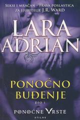 Ponoćno buđenje, 1-2.dio